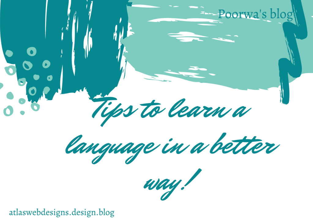 Tips to learn a language in a better&nbsp;way
