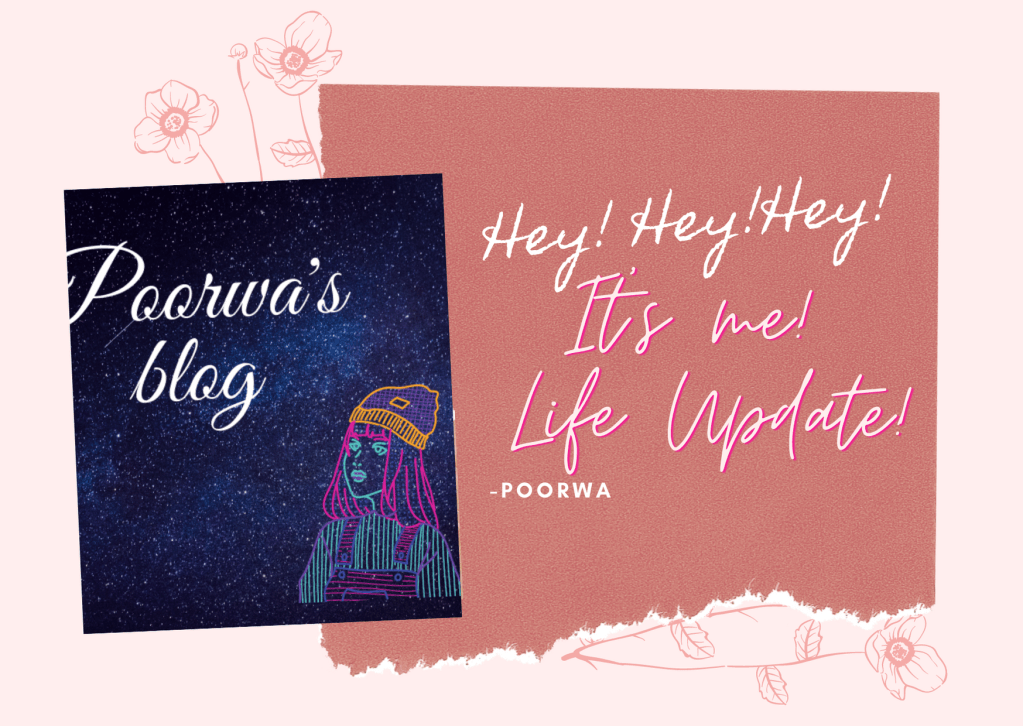 Hey! Hey! Hey! It’s me! Life&nbsp;Update!