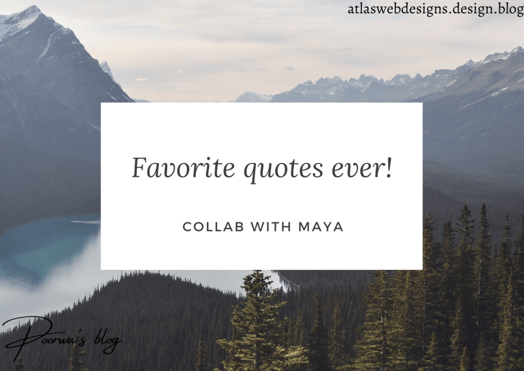 Favorite quotes ever: Collab with&nbsp;Maya