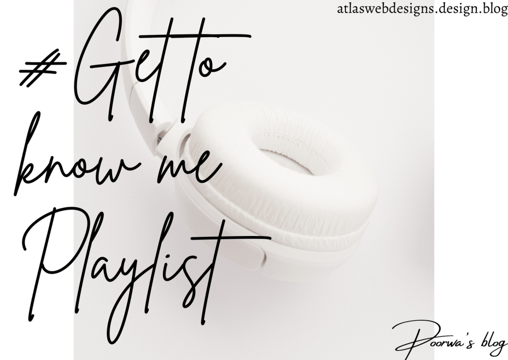 #Get To Know Me&nbsp;Playlist