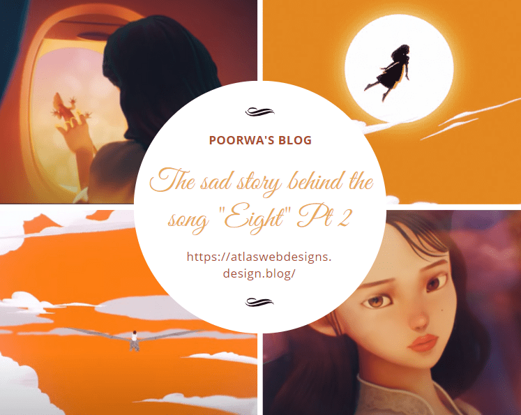 The Sad Story Behind The Song “EIGHT” Pt 2 : Collab With&nbsp;Sneha