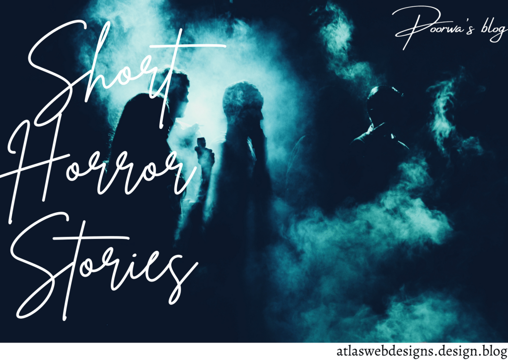 7 Short Horror&nbsp;Stories