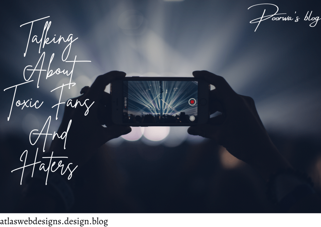 Talking About Toxic Fans And&nbsp;Haters