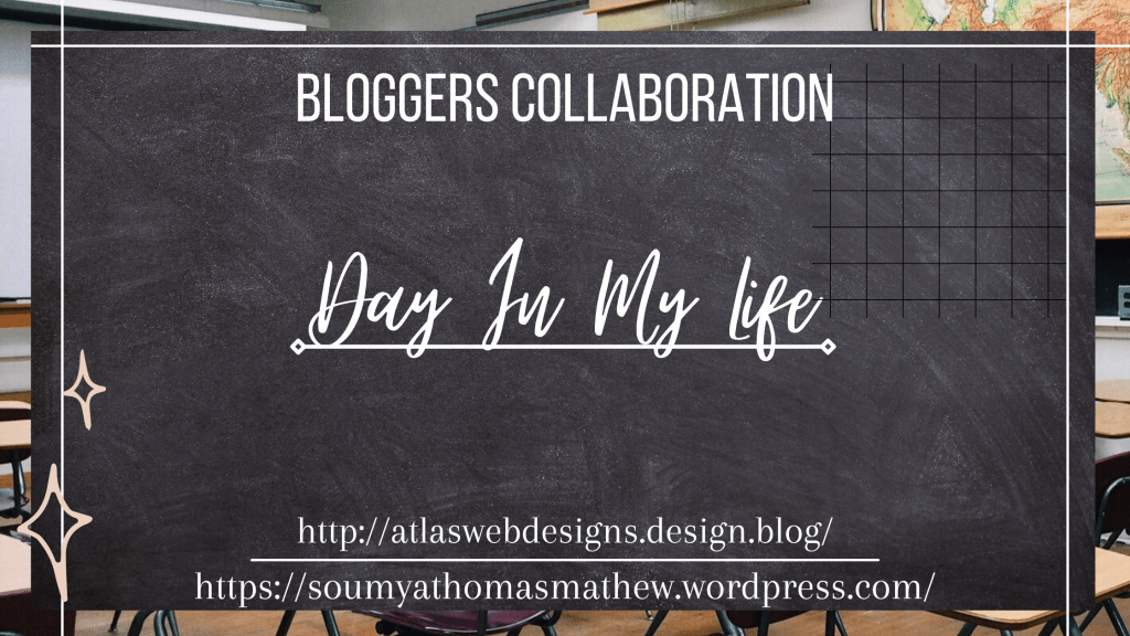 A Day In My Life- With&nbsp;Soumya