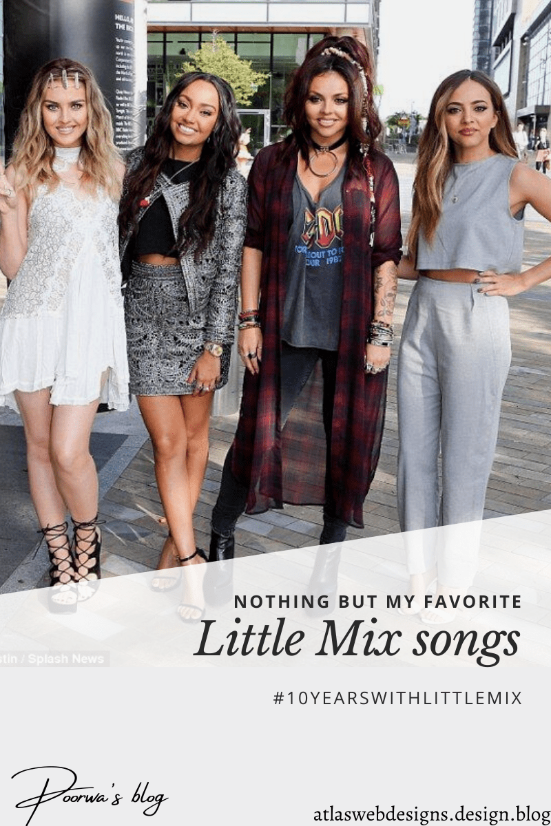 Nothing But My Favorite Little Mix&nbsp;Songs