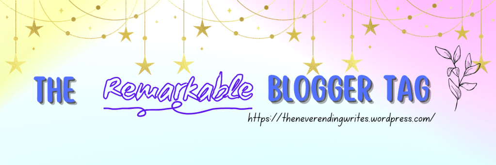 #The Remarkable Blogger&nbsp;Tag